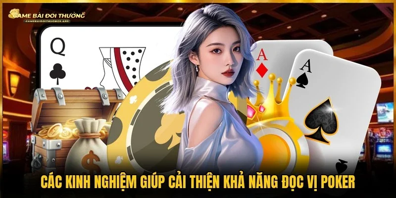“Bỏ túi”bí quyết để nâng cấp mẹo đọc vị Poker